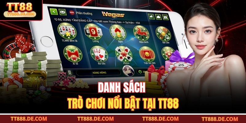Danh sách trò chơi nổi bật tại TT88